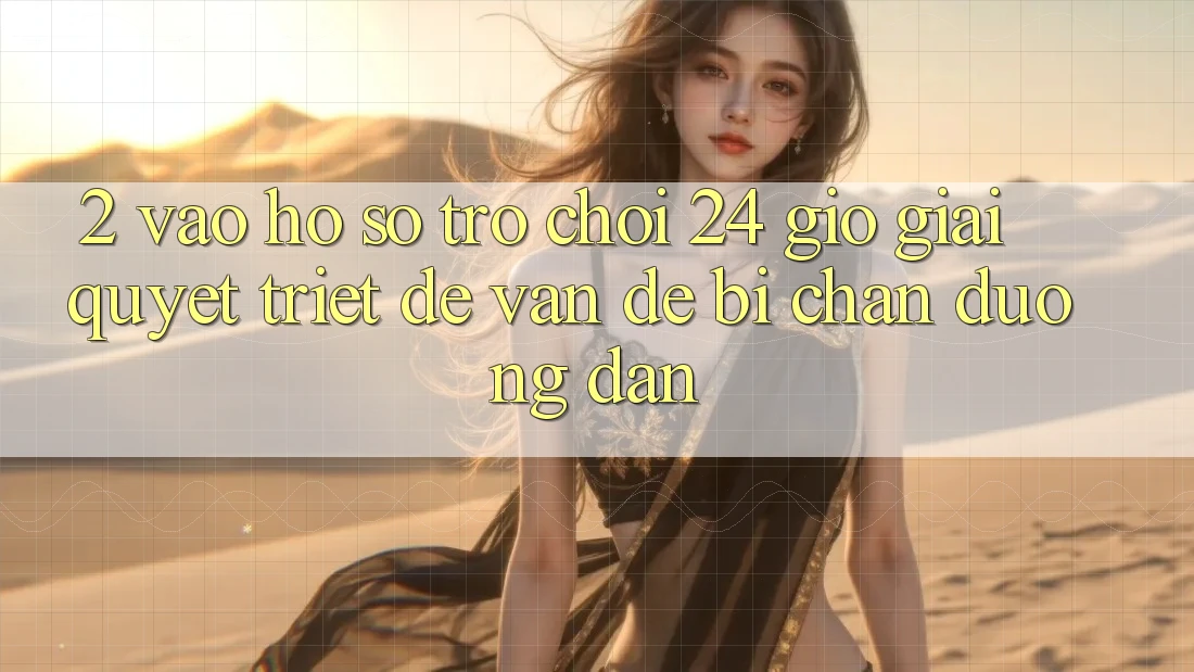 2. Vào hồ sơ Trò chơi 24 Giờ: Giải Quyết Triệt Để Vấn Đề Bị Chặn Đường dẫn 2. Vào hồ sơ Trò chơi 24 Giờ: Giải Quyết Triệt Để Vấn Đề Bị Chặn Đường dẫn