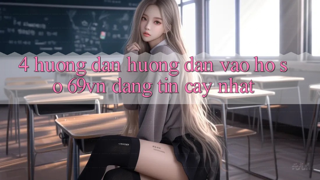 4. Hướng Dẫn Hướng dẫn Vào hồ sơ 69vn Đáng tin cậy Nhất