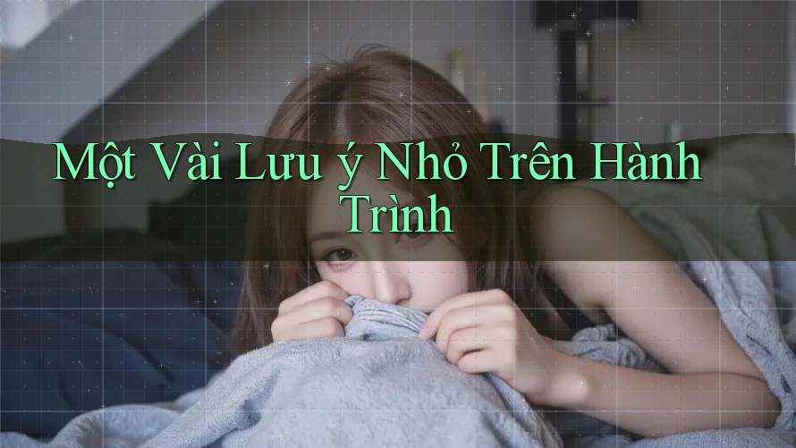 Một Vài Lưu Ý Nhỏ Trên Hành Trình
