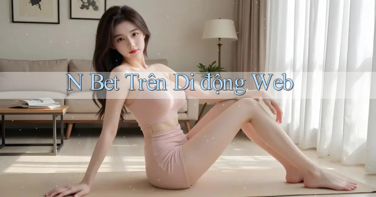 n bet trên di động web