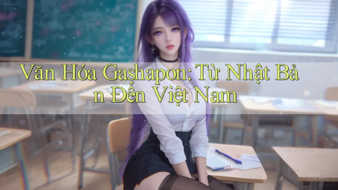 Văn Hóa Gashapon: Từ Nhật Bản Đến Việt Nam